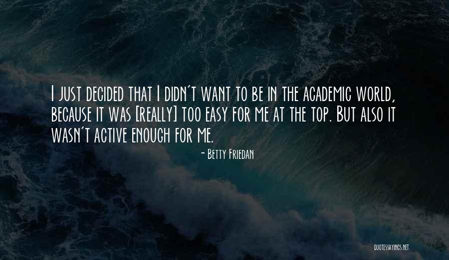 Lisicky Lord Quotes By Betty Friedan Lisicky Lord Quotes By Betty Friedan