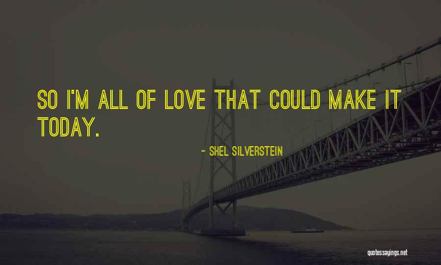 Lisieux Normandie Quotes By Shel Silverstein