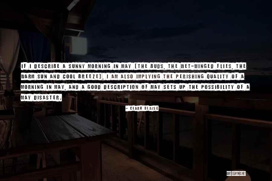 Lisonapro Quotes By Clark Blaise Lisonapro Quotes By Clark Blaise