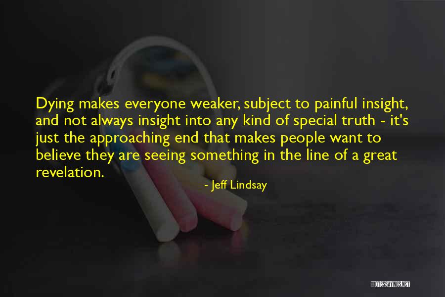 Lisondra Painting Quotes By Jeff Lindsay Lisondra Painting Quotes By Jeff Lindsay