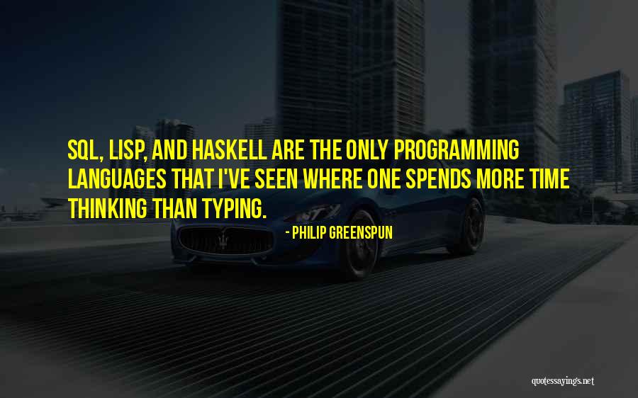 Lisp Language Quotes By Philip Greenspun Lisp Language Quotes By Philip Greenspun
