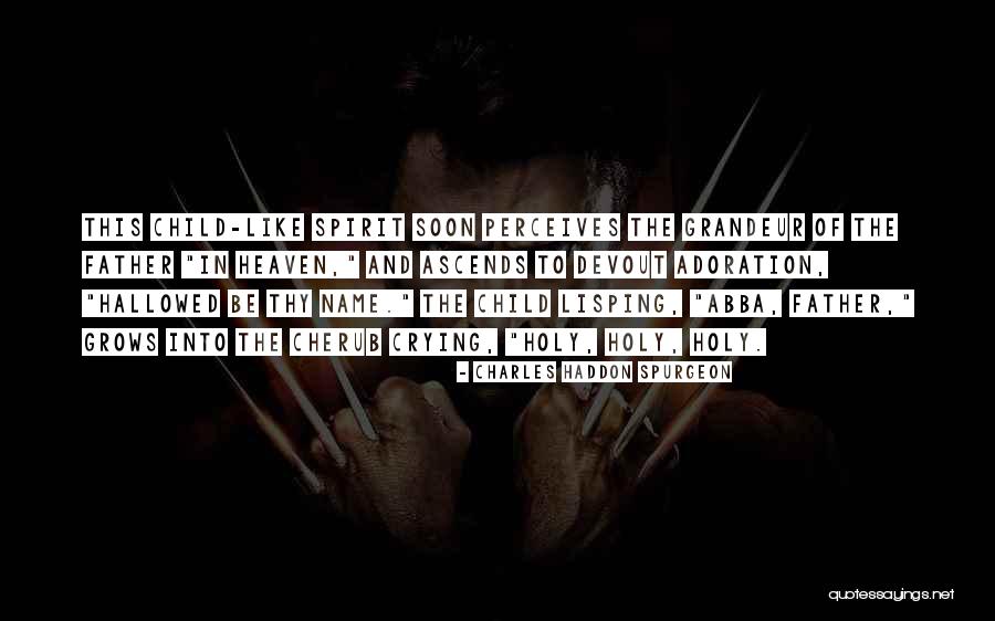 Lisping Quotes By Charles Haddon Spurgeon Lisping Quotes By Charles Haddon Spurgeon