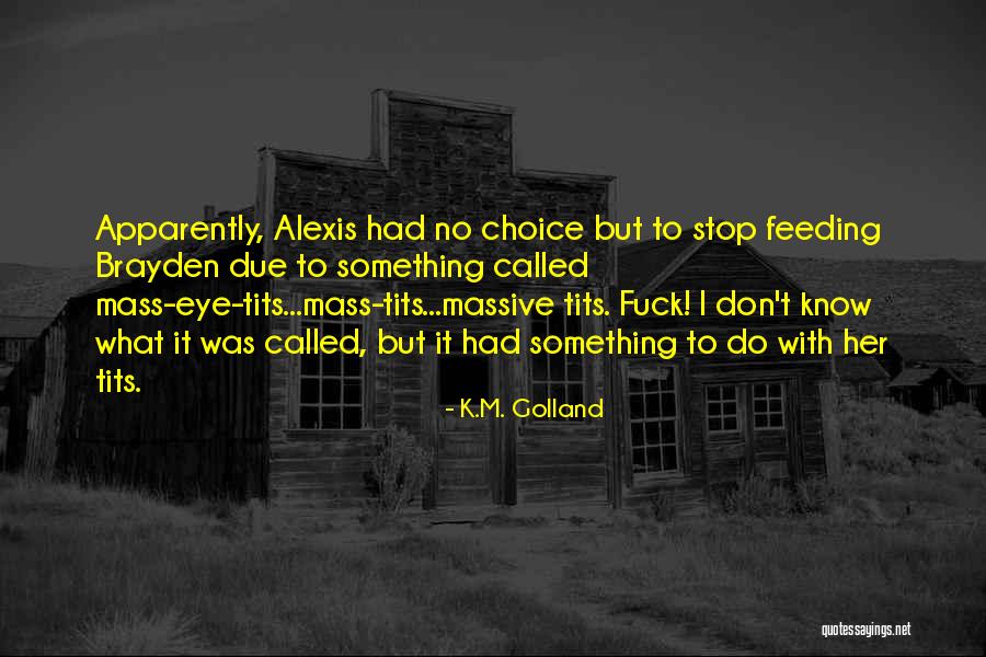 Lisps In Children Quotes By K.M. Golland Lisps In Children Quotes By K.M. Golland