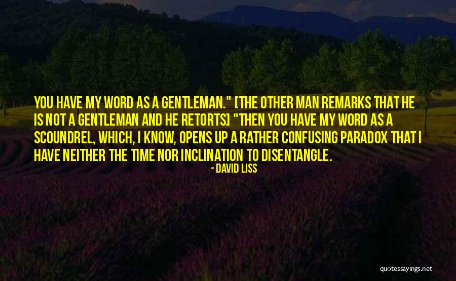Liss Quotes By David Liss Liss Quotes By David Liss