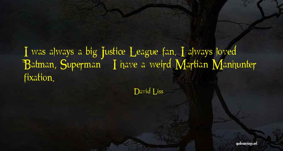 Liss Quotes By David Liss Liss Quotes By David Liss
