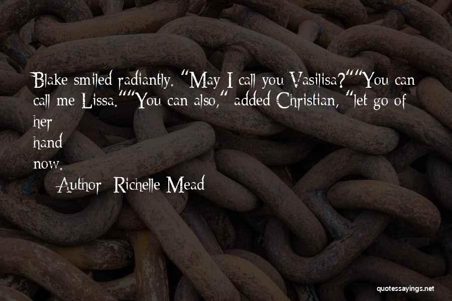 Lissa Christian Quotes By Richelle Mead