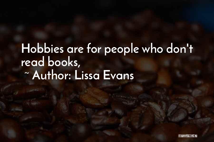 Lissa Evans Quotes 188983
