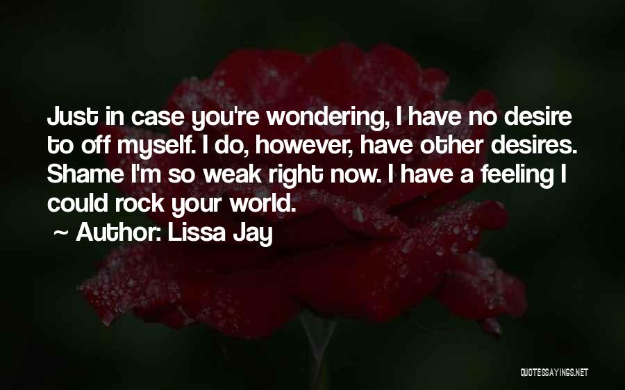 Lissa Quotes By Lissa Jay