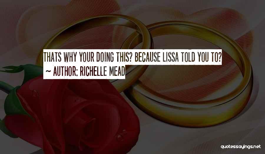 Lissa Quotes By Richelle Mead