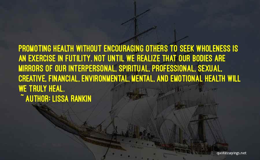 Lissa Rankin Quotes 880710