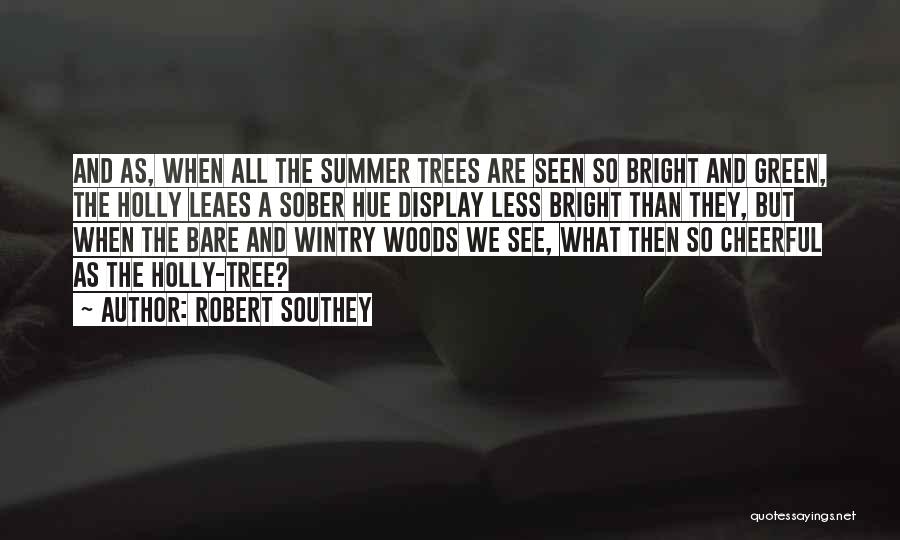 Lissenhall Quotes By Robert Southey