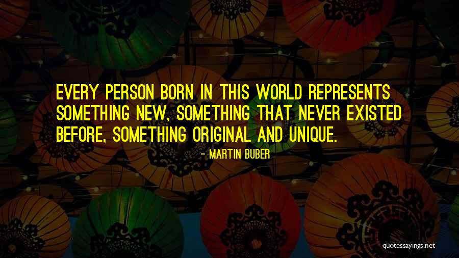 Lissimore Wendell Quotes By Martin Buber Lissimore Wendell Quotes By Martin Buber