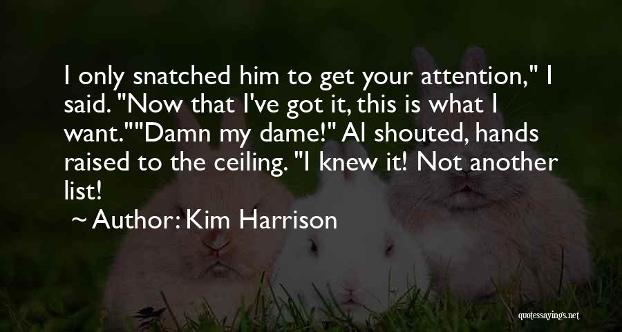 List Funny Quotes By Kim Harrison