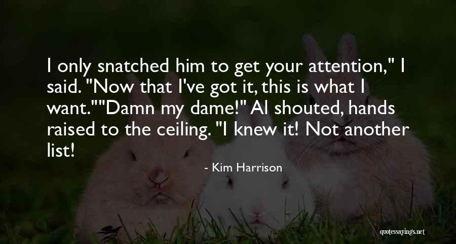 List Funny Quotes By Kim Harrison