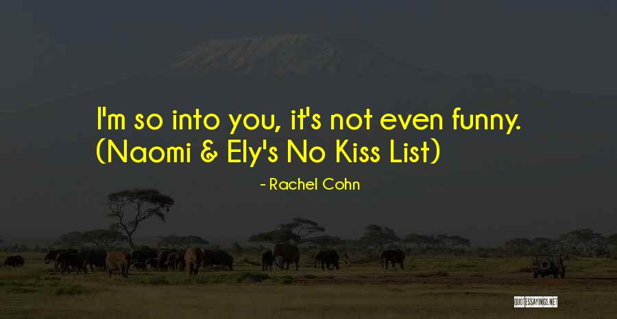 List Funny Quotes By Rachel Cohn