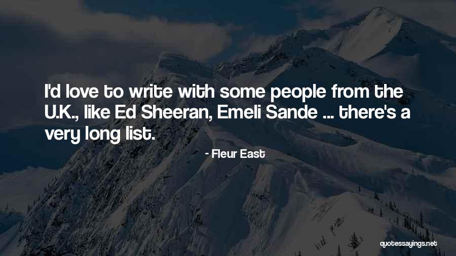 List Love Quotes By Fleur East List Love Quotes By Fleur East