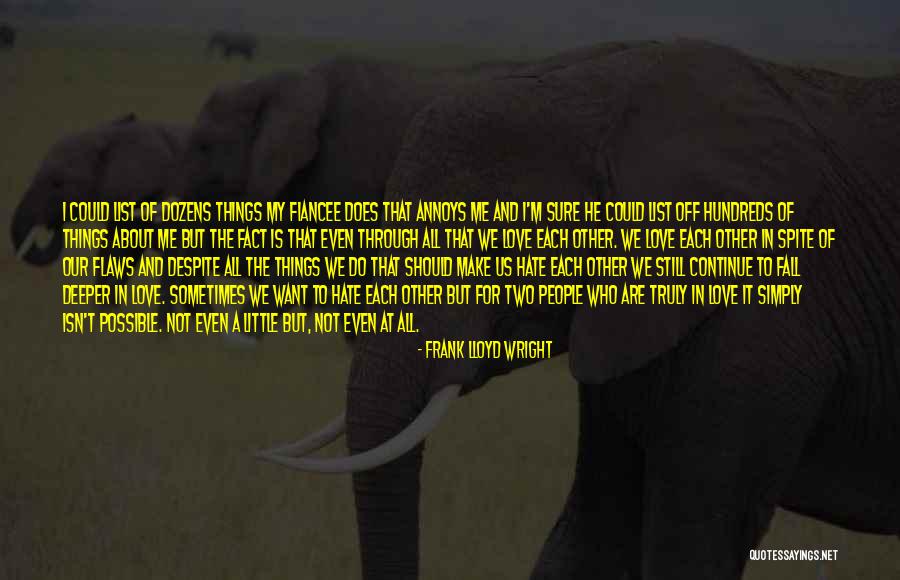 List Love Quotes By Frank Lloyd Wright List Love Quotes By Frank Lloyd Wright