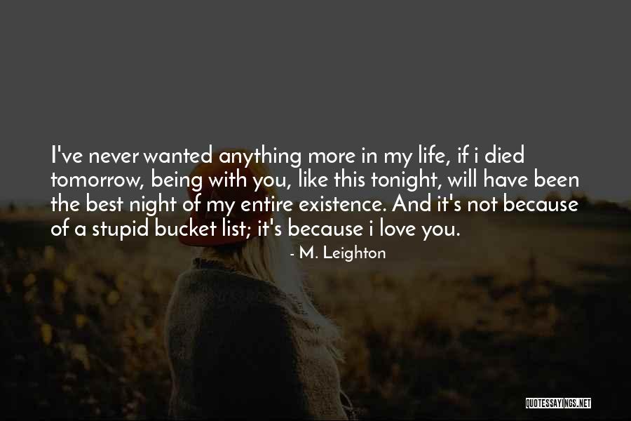 List Love Quotes By M. Leighton List Love Quotes By M. Leighton