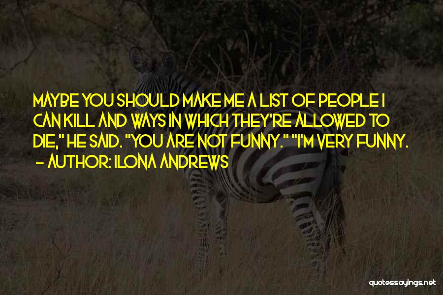 List Of Best Funny Quotes By Ilona Andrews