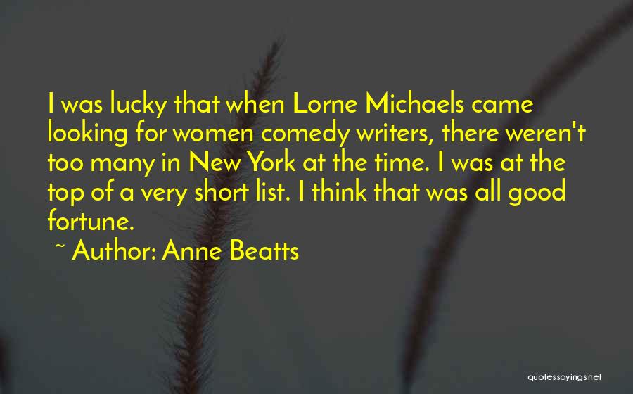 List Of Comedy Quotes By Anne Beatts
