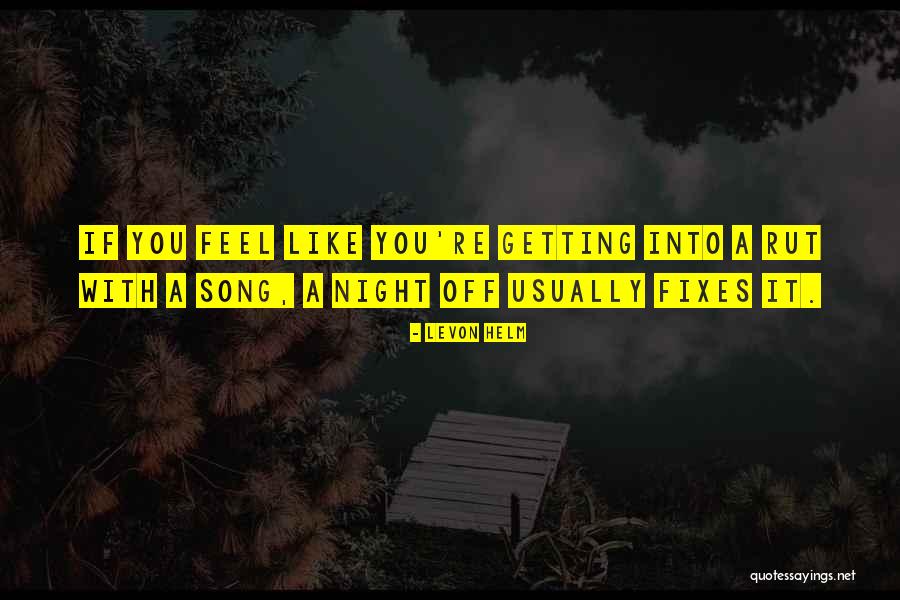 List Of Contradicting Quotes By Levon Helm List Of Contradicting Quotes By Levon Helm