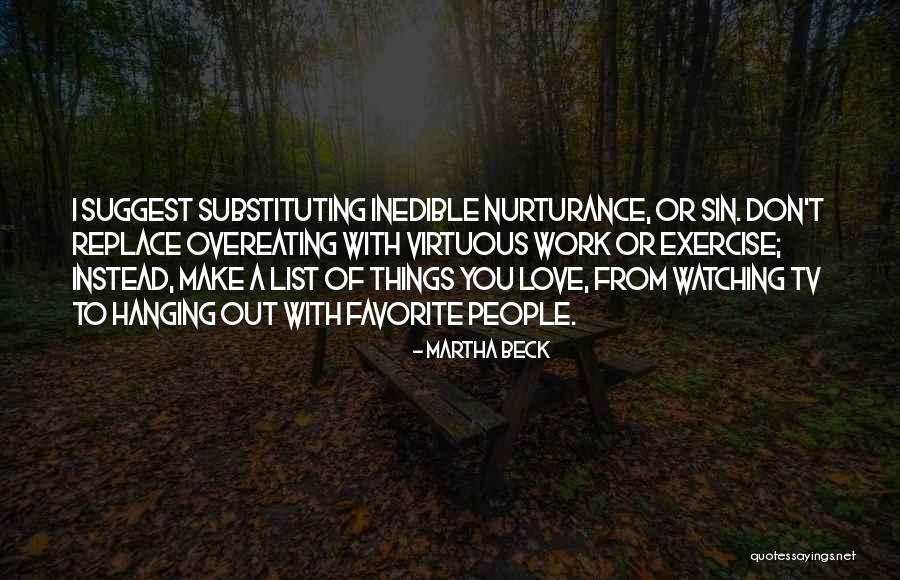 List Of Favorite Quotes By Martha Beck List Of Favorite Quotes By Martha Beck