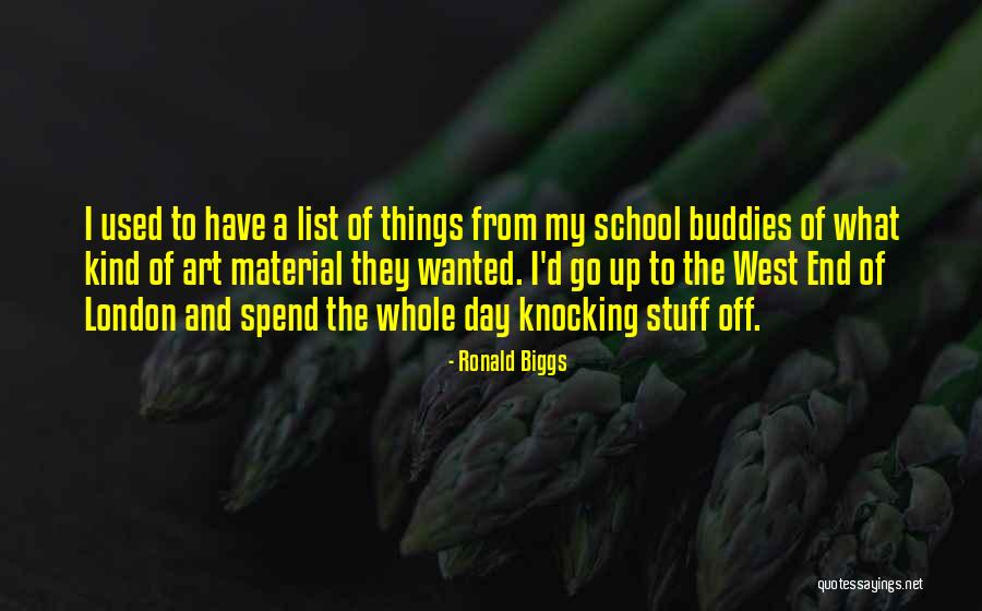 List Of Kind Quotes By Ronald Biggs List Of Kind Quotes By Ronald Biggs
