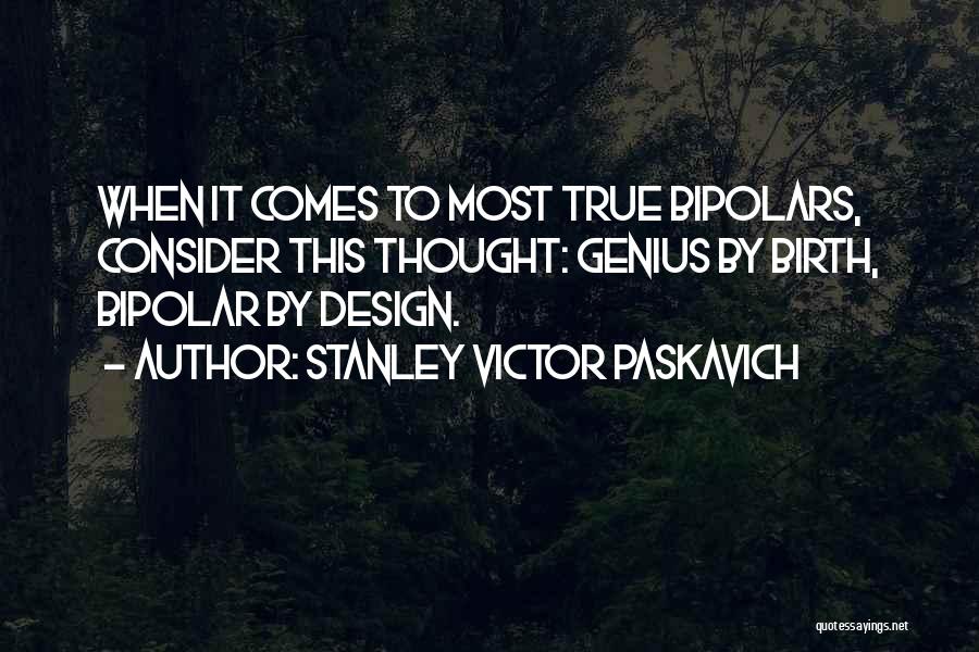 List Of Most Famous Quotes By Stanley Victor Paskavich