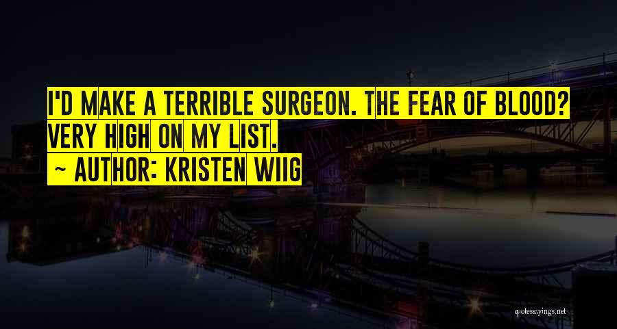 List Of Quotes By Kristen Wiig