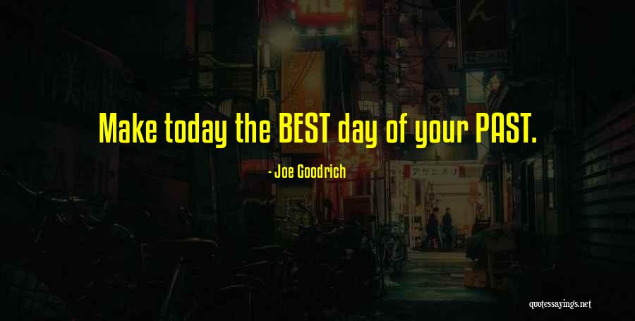 List Of Witty Quotes By Joe Goodrich List Of Witty Quotes By Joe Goodrich