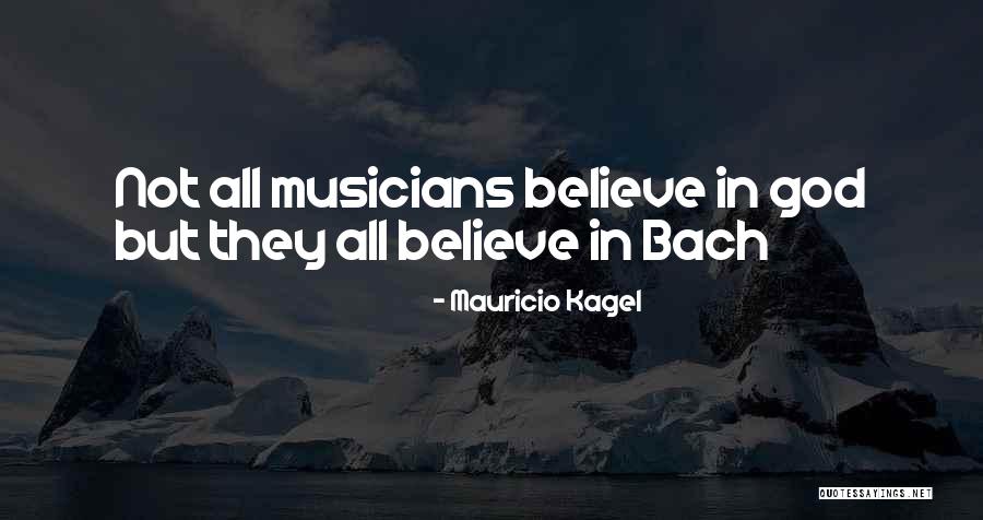 List Of Witty Quotes By Mauricio Kagel List Of Witty Quotes By Mauricio Kagel