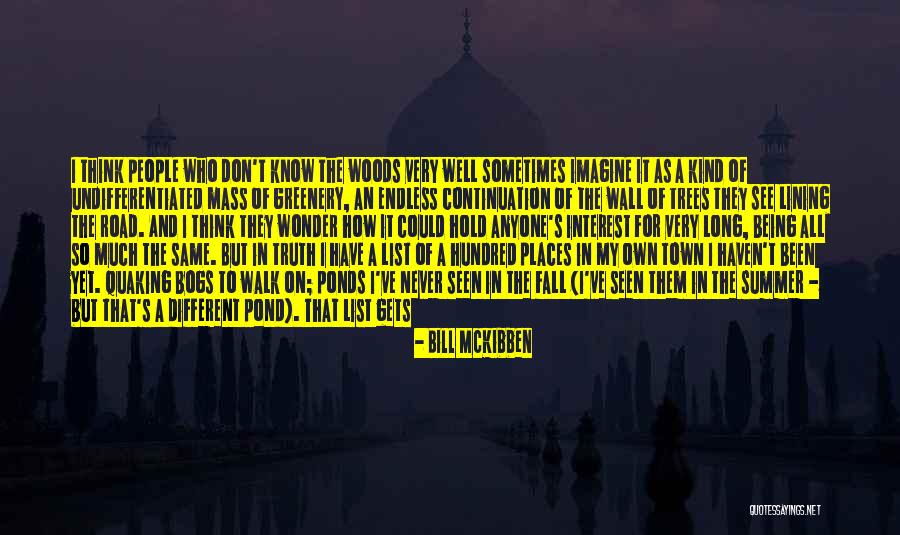 List The Bill Quotes By Bill McKibben List The Bill Quotes By Bill McKibben