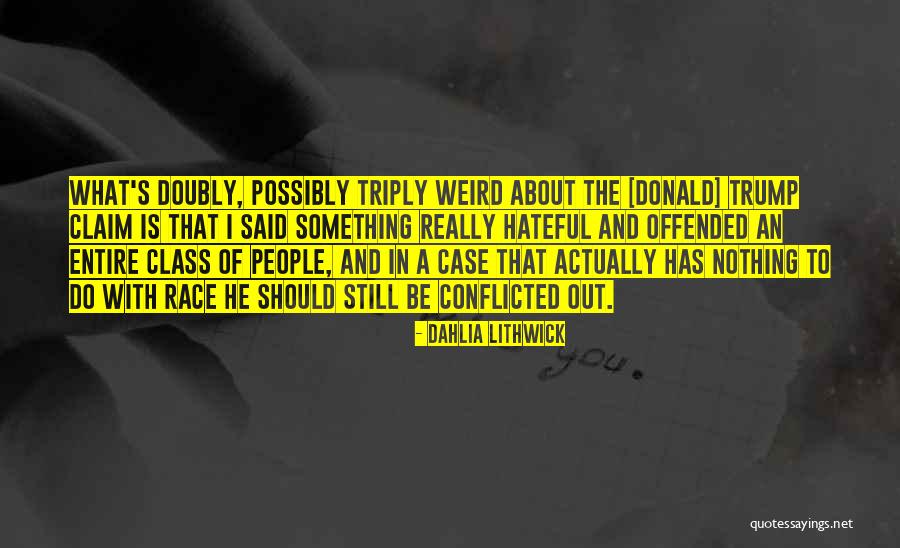 Listas Quotes By Dahlia Lithwick Listas Quotes By Dahlia Lithwick
