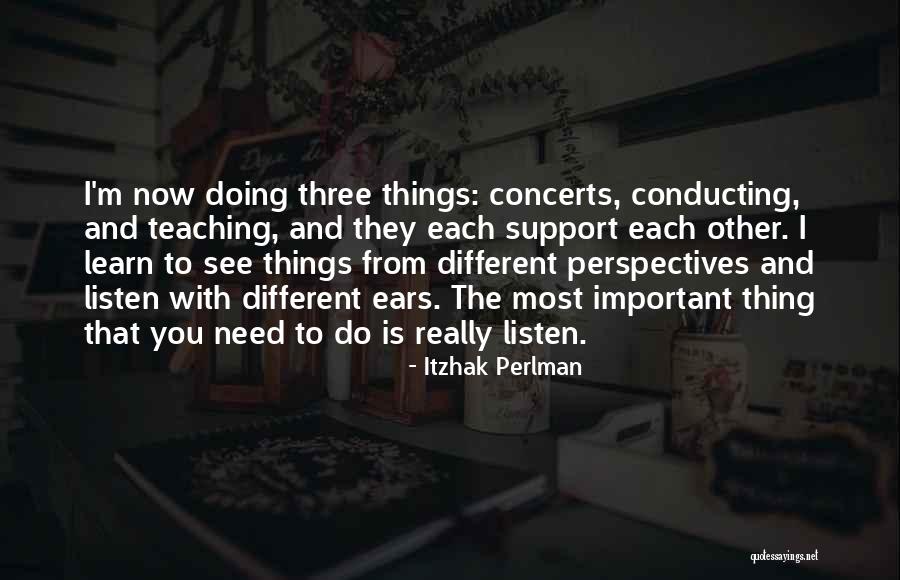 Listen And Learn Quotes By Itzhak Perlman Listen And Learn Quotes By Itzhak Perlman