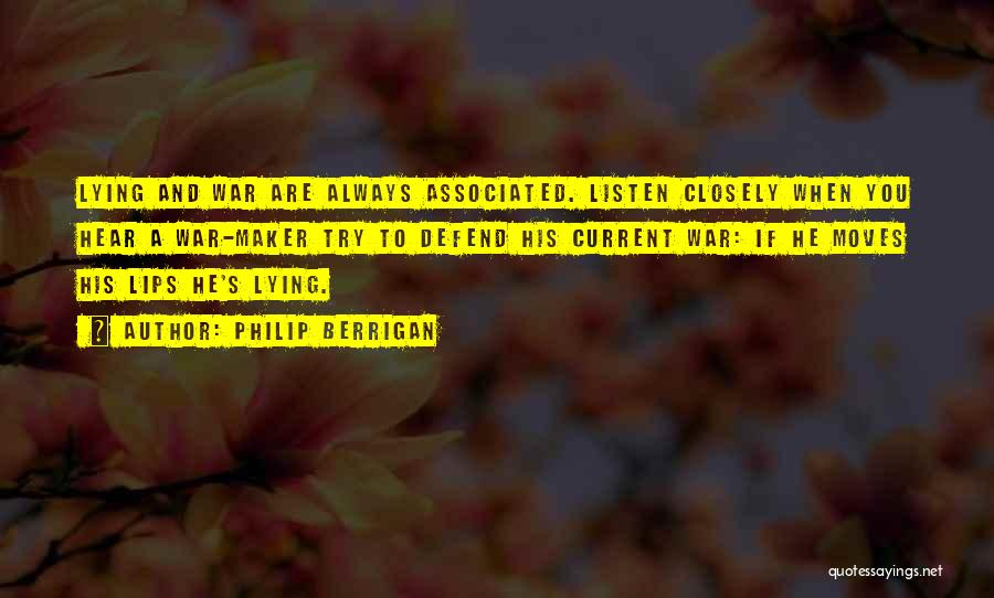 Listen Closely Quotes By Philip Berrigan