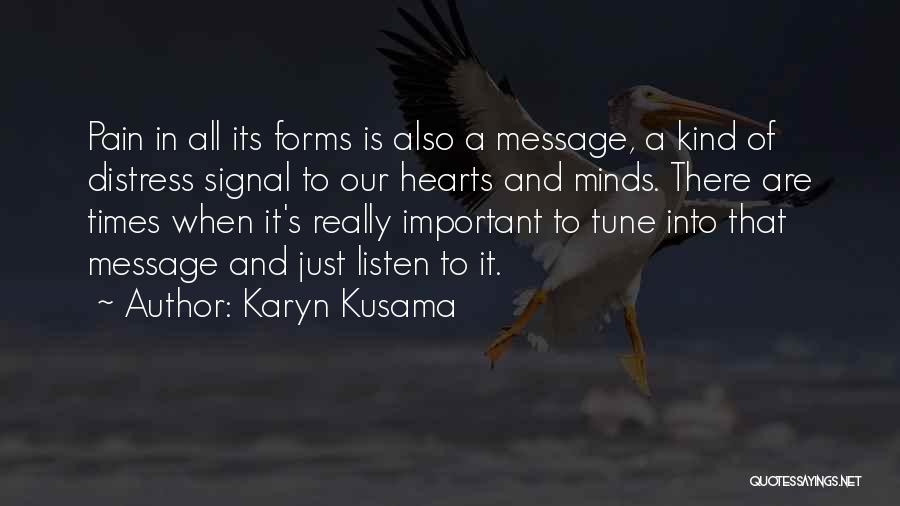 Listen Heart Mind Quotes By Karyn Kusama