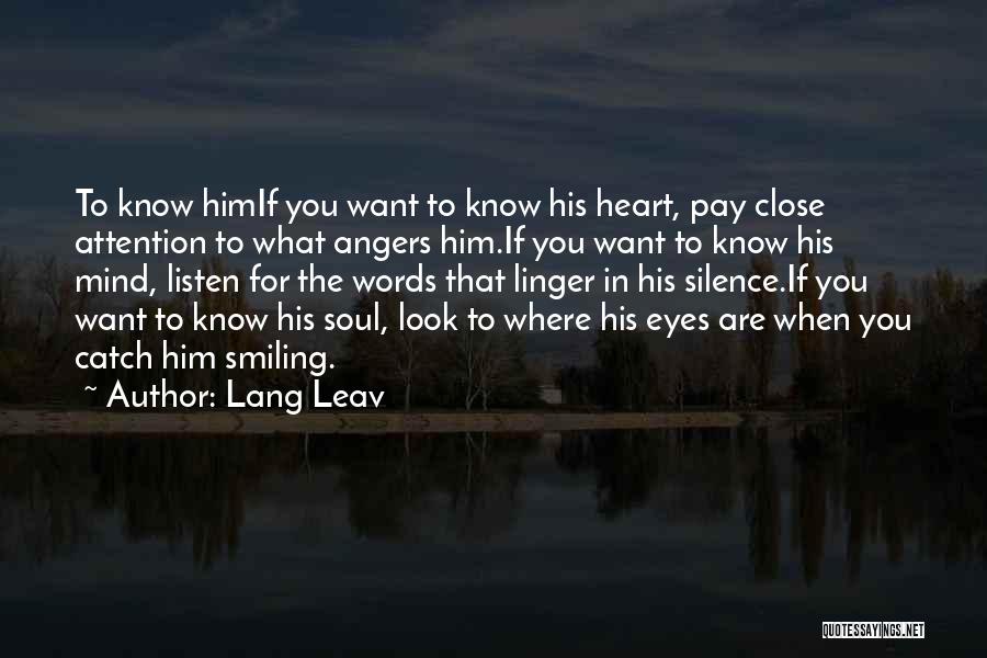 Listen Heart Mind Quotes By Lang Leav