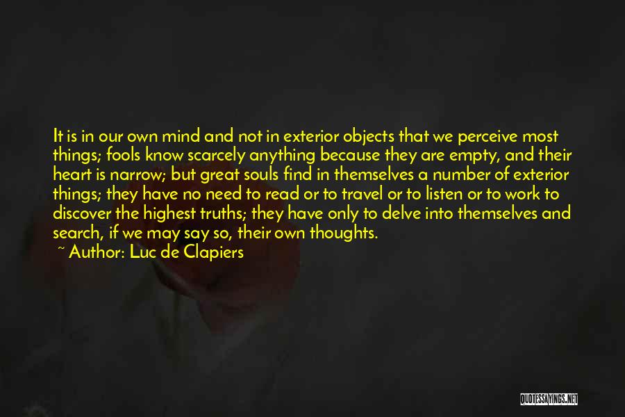 Listen Heart Mind Quotes By Luc De Clapiers