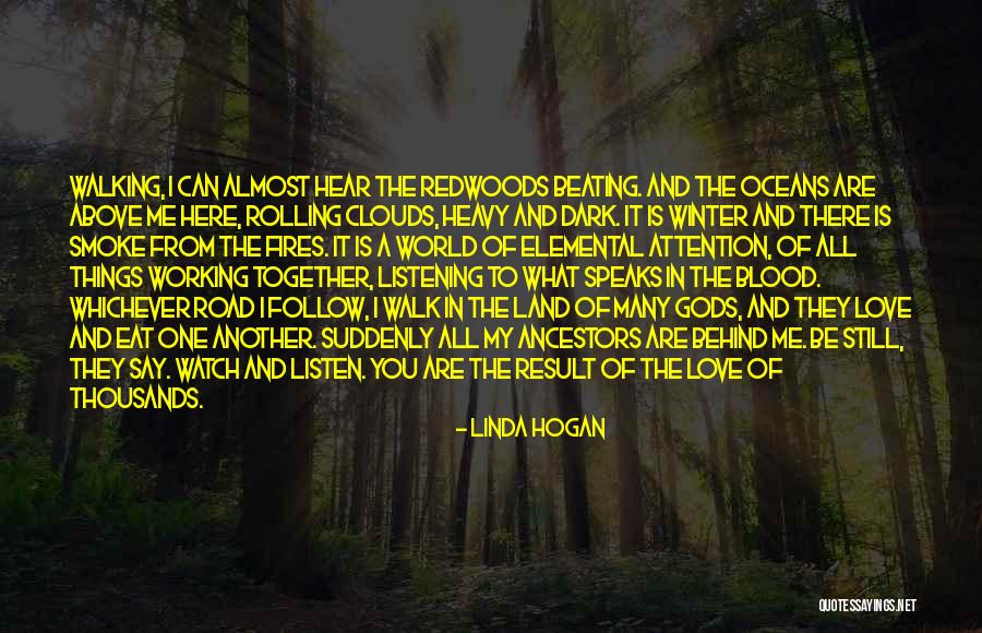 Listen Linda Quotes By Linda Hogan Listen Linda Quotes By Linda Hogan