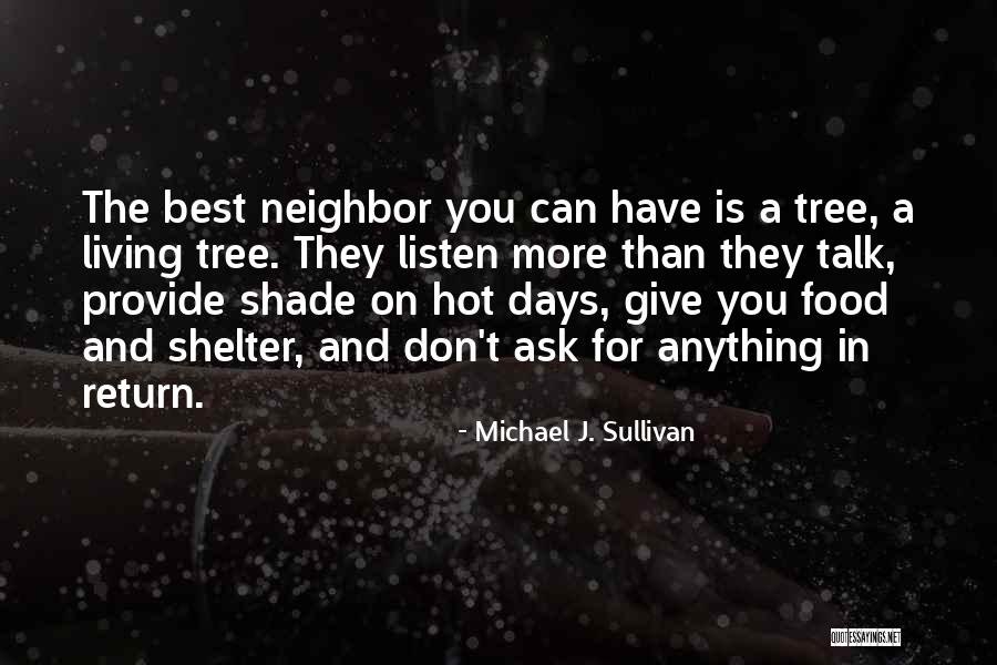 Listen More Than You Talk Quotes By Michael J. Sullivan Listen More Than You Talk Quotes By Michael J. Sullivan