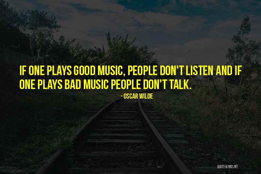 Listen More Than You Talk Quotes By Oscar Wilde Listen More Than You Talk Quotes By Oscar Wilde