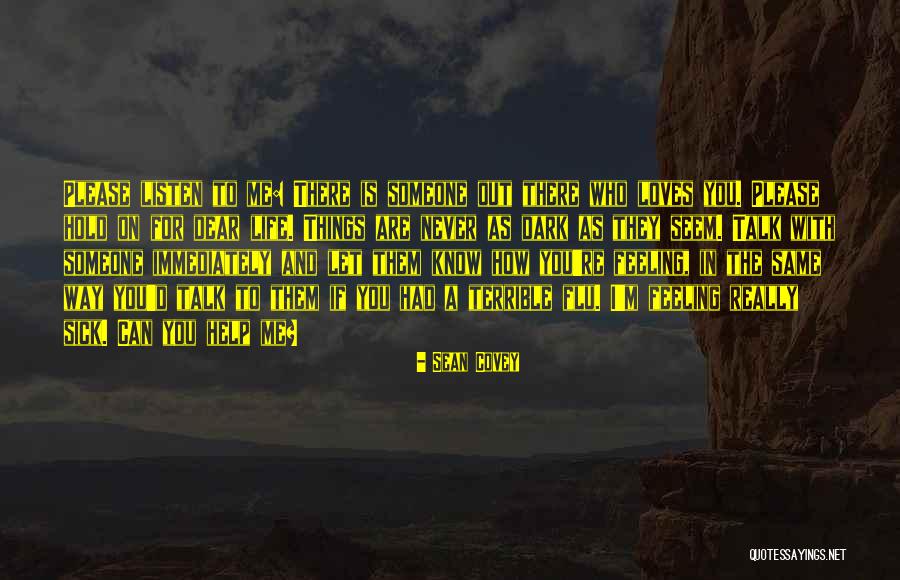 Listen More Than You Talk Quotes By Sean Covey Listen More Than You Talk Quotes By Sean Covey