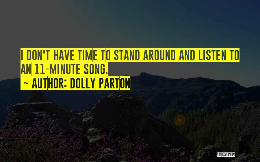 Listen Song Quotes By Dolly Parton