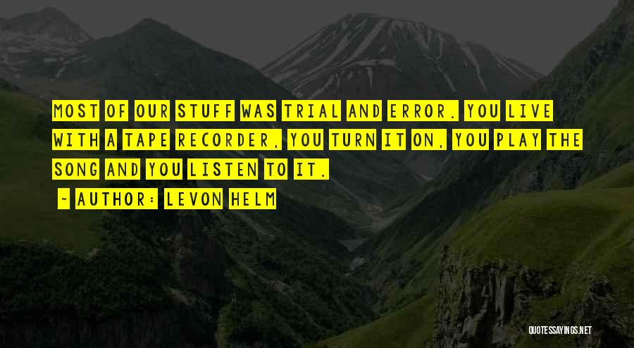 Listen Song Quotes By Levon Helm