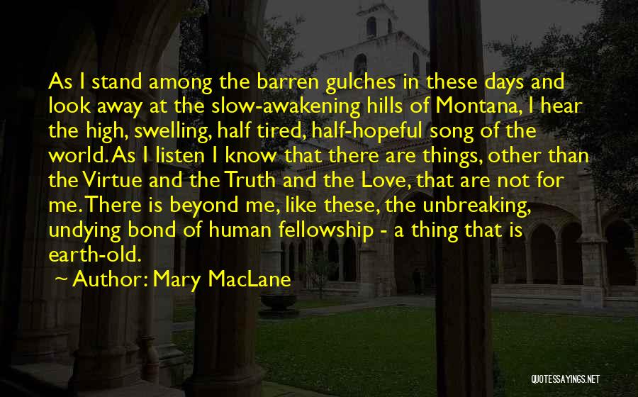 Listen Song Quotes By Mary MacLane