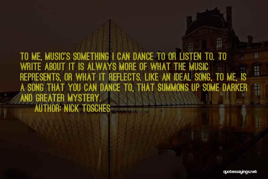 Listen Song Quotes By Nick Tosches