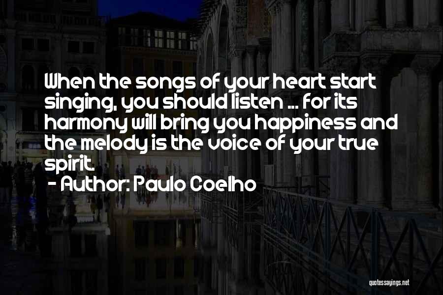 Listen Song Quotes By Paulo Coelho