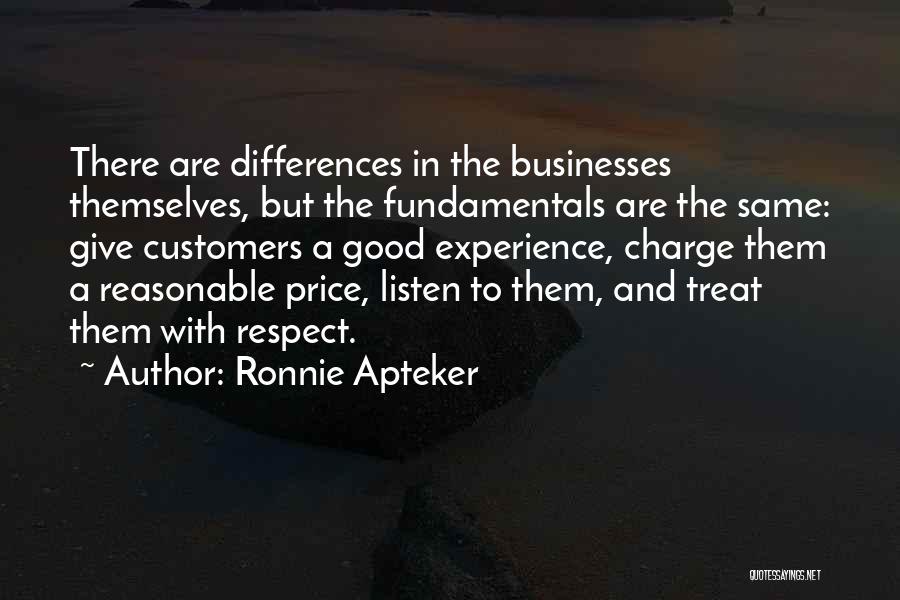 Listen To Customers Quotes By Ronnie Apteker