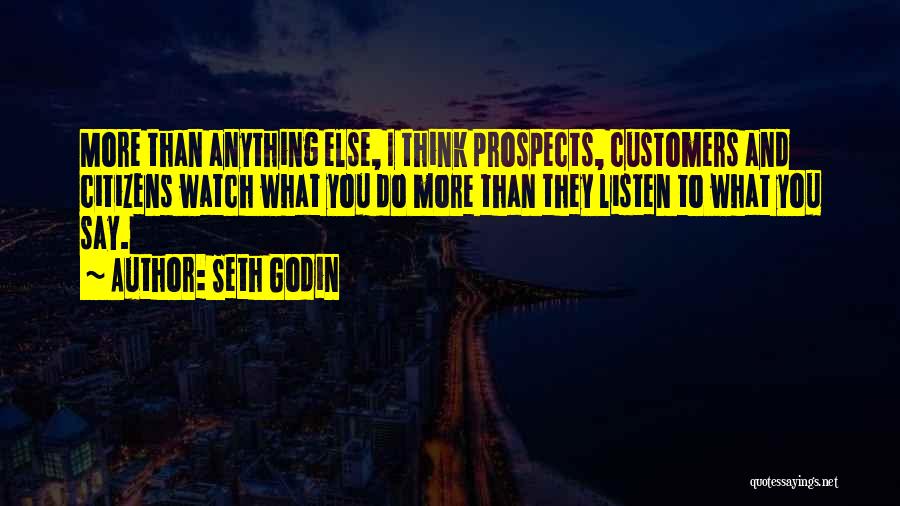 Listen To Customers Quotes By Seth Godin