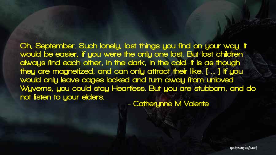 Listen To Each Other Quotes By Catherynne M Valente Listen To Each Other Quotes By Catherynne M Valente